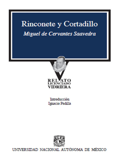 Miguel de Cervantes Saavedra — Rinconete y Cortadillo