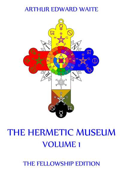 Arthur Edward Waite - The Hermetic Museum, Volume 1