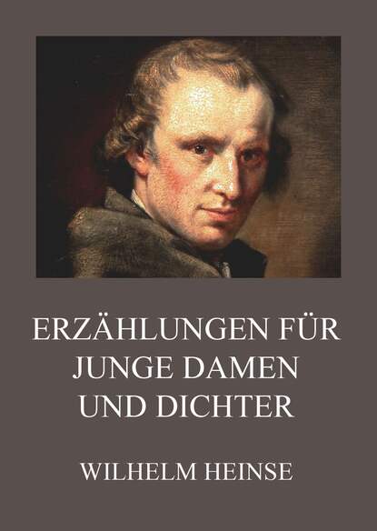 

Erzählungen für junge Damen und Dichter