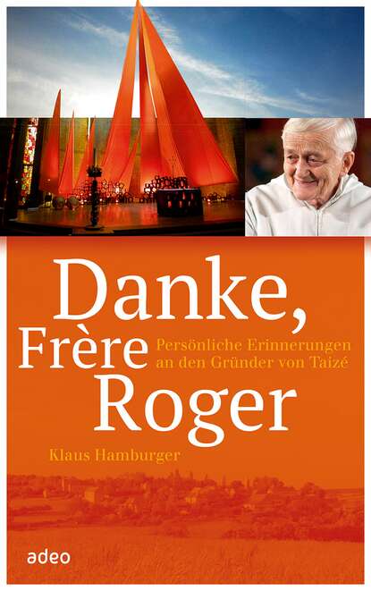 

Danke, Frère Roger