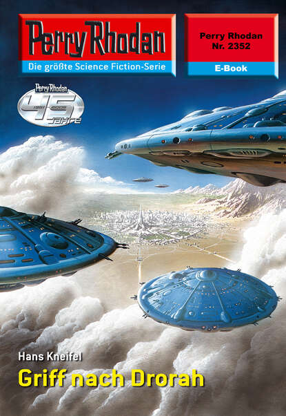 Hans Kneifel - Perry Rhodan 2352: Griff nach Drorah