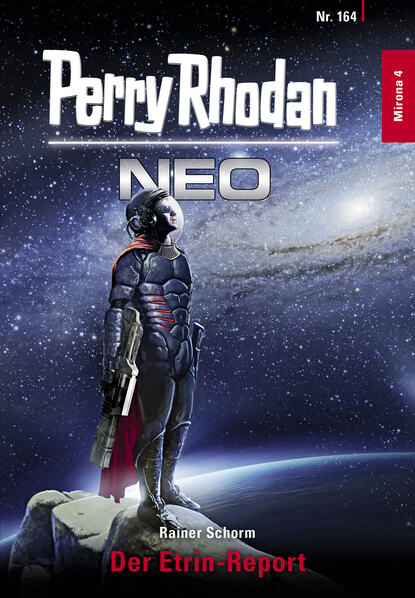 Rainer Schorm - Perry Rhodan Neo 164: Der Etrin-Report