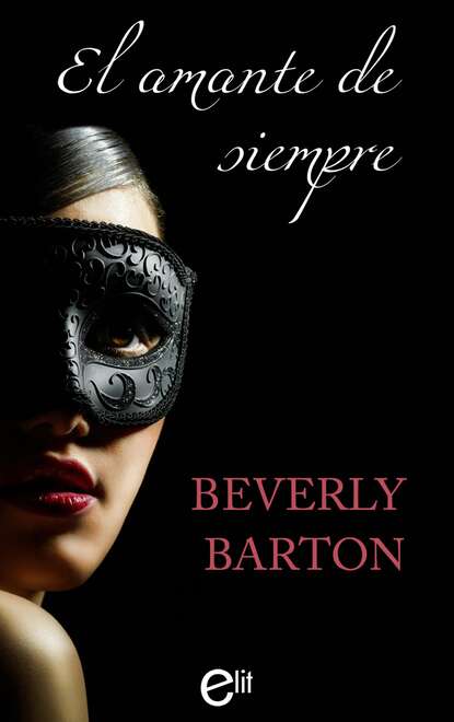 Beverly Barton - El amante de siempre