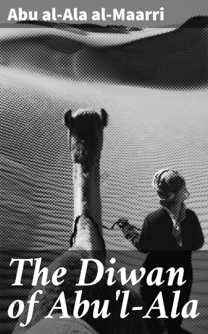 

The Diwan of Abu'l-Ala