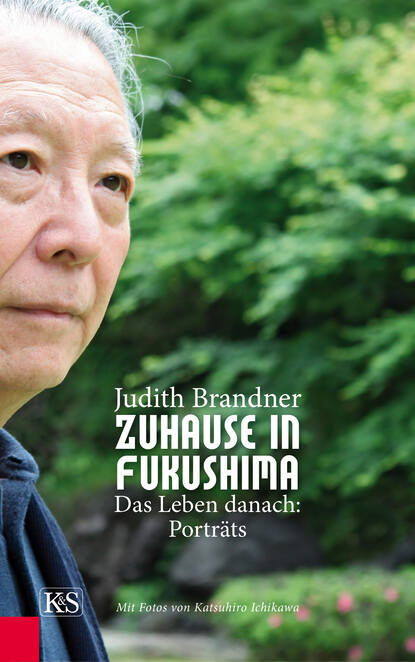 Judith  Brandner - Zuhause in Fukushima