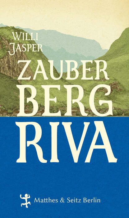 Zauberberg Riva