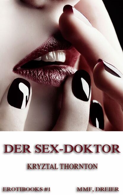 Kryztal Thornton - Der Sex-Doktor
