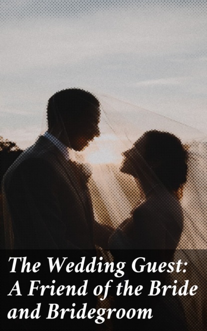 Various - The Wedding Guest: A Friend of the Bride and Bridegroom