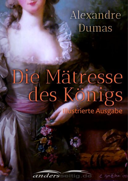 Die Mätresse des Königs (Александр Дюма). 