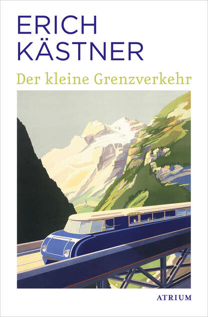 Erich  Kastner - Der kleine Grenzverkehr