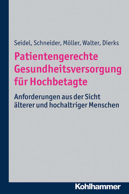 

Patientengerechte Gesundheitsversorgung für Hochbetagte