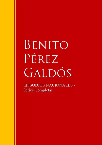 Обложка книги Episodios Nacionales, Benito Perez  Galdos