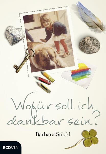 

Wofür soll ich dankbar sein