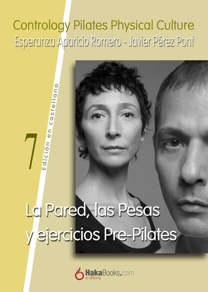 Javier Pérez Pont - La Pared, las Pesas y ejercicios Pre-Pilates