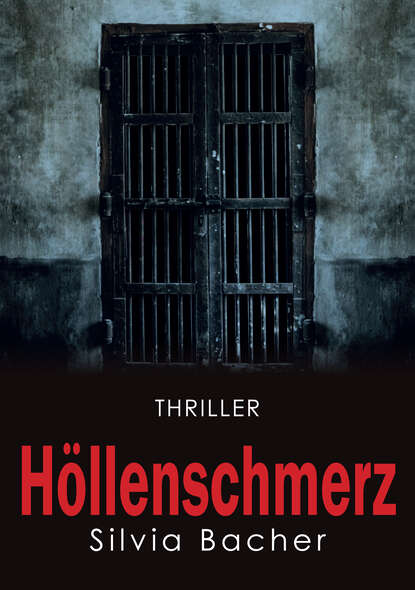 Höllenschmerz (Silvia Bacher). 