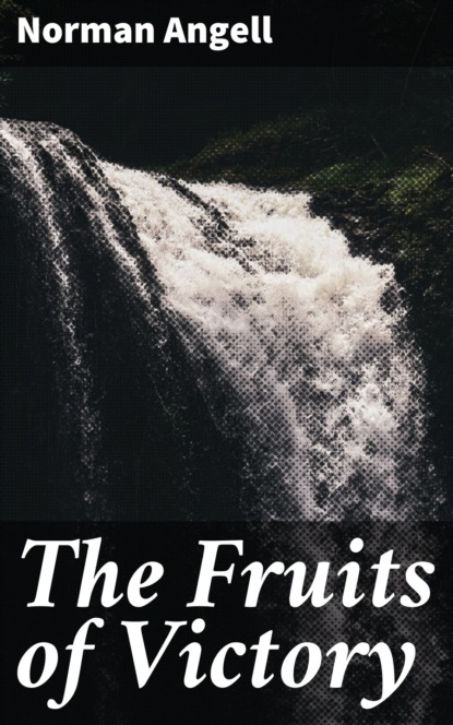 

The Fruits of Victory