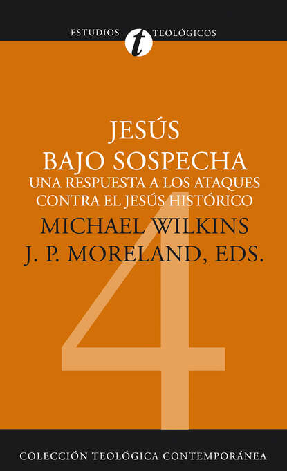 Michael J. Wilkins - Jesús bajo sospecha