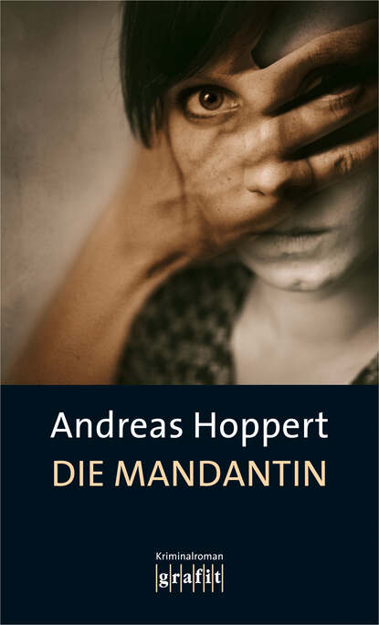 Andreas  Hoppert - Die Mandantin