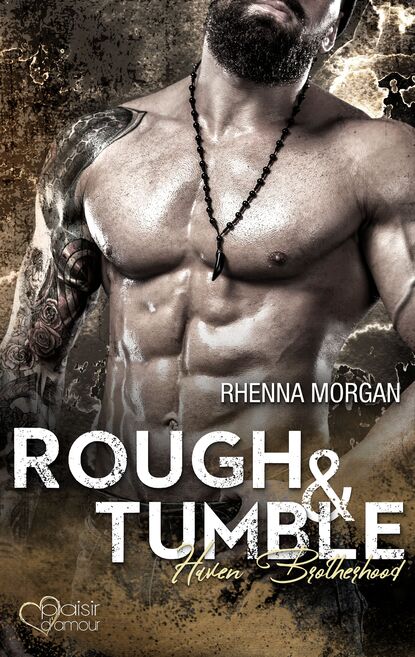 

Haven Brotherhood: Rough & Tumble