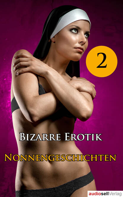 Nonnengeschichten Vol. 2 (Irena  Bottcher). 