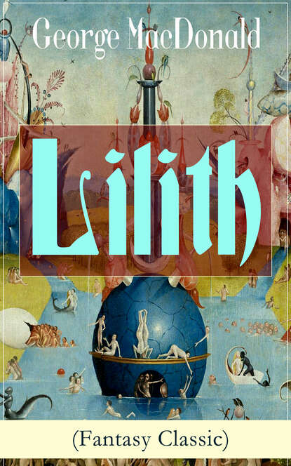 George MacDonald — Lilith (Fantasy Classic)