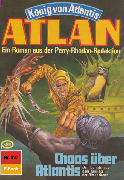 Hans Kneifel - Atlan 337: Chaos über Atlantis