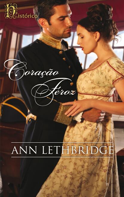 Ann Lethbridge — Cora??o feroz
