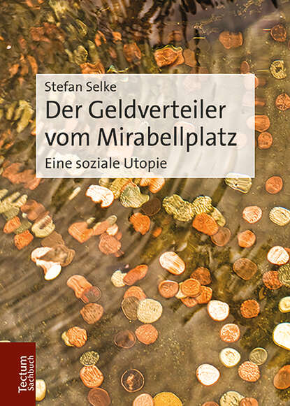Stefan Selke - Der Geldverteiler vom Mirabellplatz