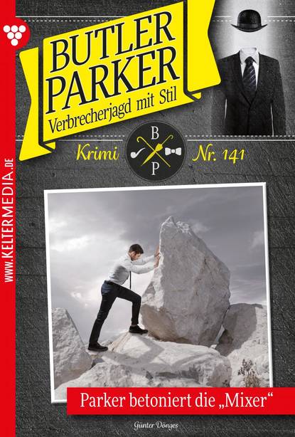 Günter Dönges - Butler Parker 141 – Kriminalroman