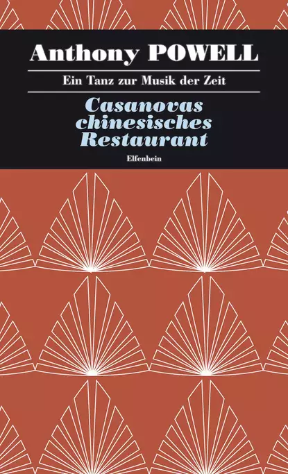 Обложка книги Casanovas chinesisches Restaurant, Anthony  Powell