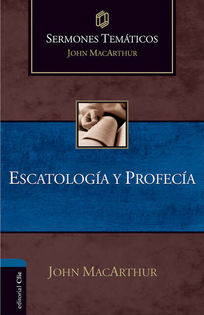 

Sermones temáticos sobre escatología y profecía