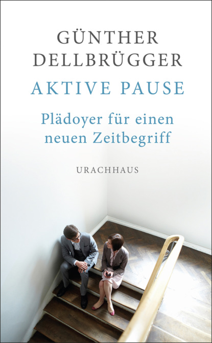 Aktive Pause (Gunther  Dellbrugger). 