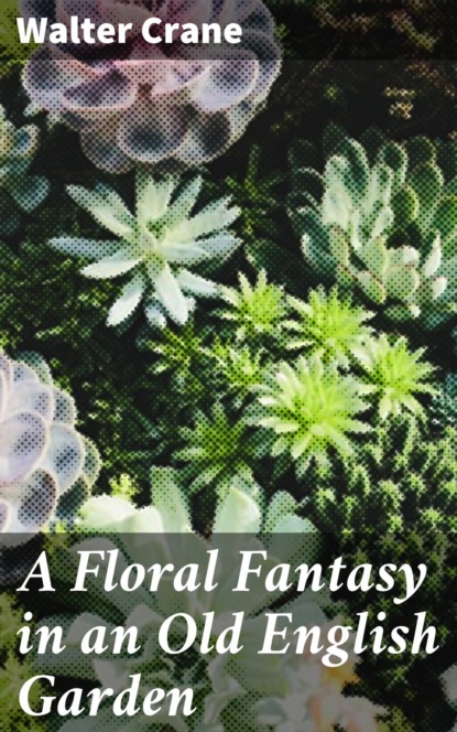 

A Floral Fantasy in an Old English Garden
