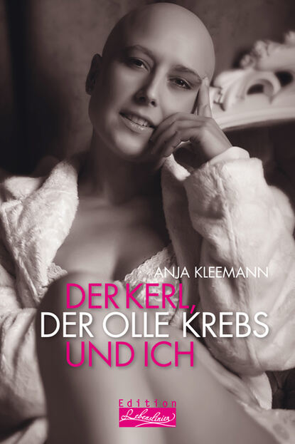 Anja Kleemann — Der Kerl, der olle Krebs und ich