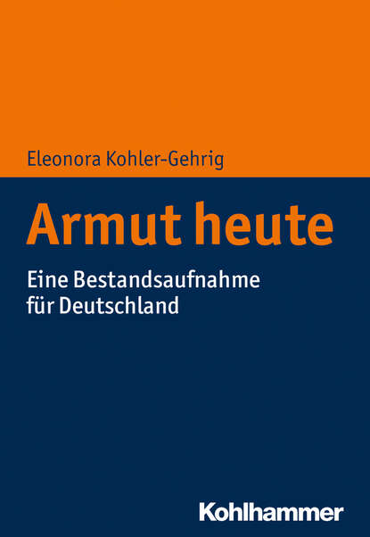 Eleonora Kohler-Gehrig - Armut heute