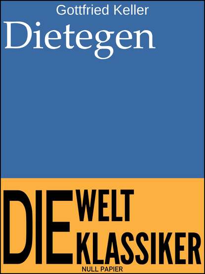 Готфрид Келлер — Dietegen