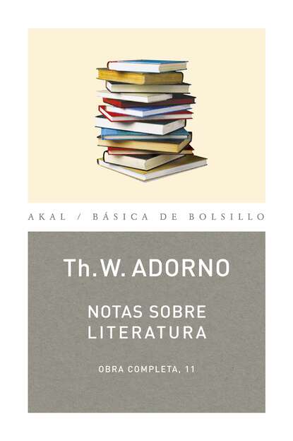 Theodor W. Adorno - Notas sobre literatura