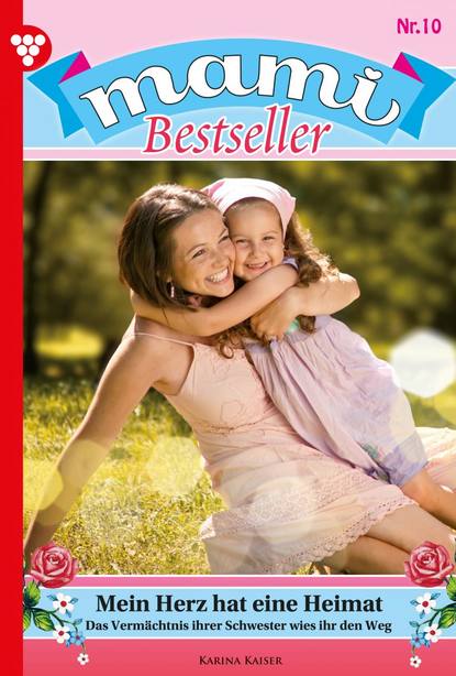 Corinna Volkner - Mami Bestseller 10 – Familienroman