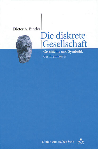 Dieter A. Binder - Die diskrete Gesellschaft