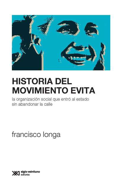 Francisco Longa - Historia del Movimiento Evita