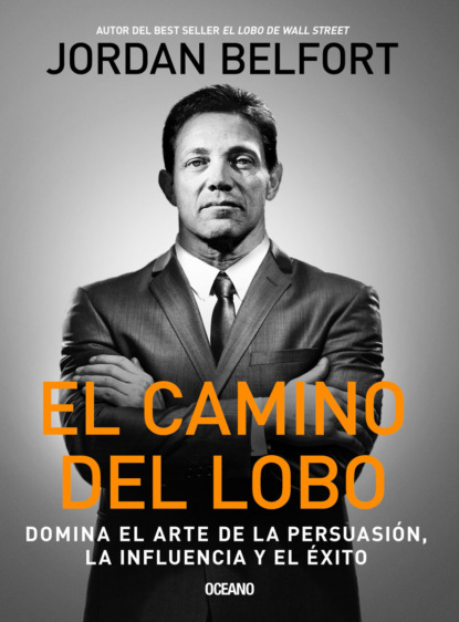 Jordan Belfort - El camino del Lobo