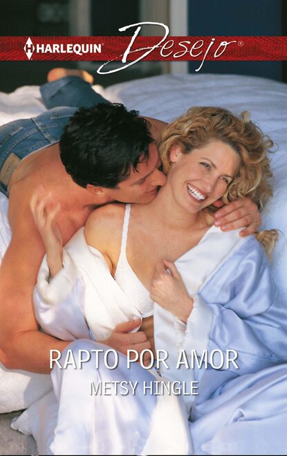 Metsy Hingle - Rapto por amor