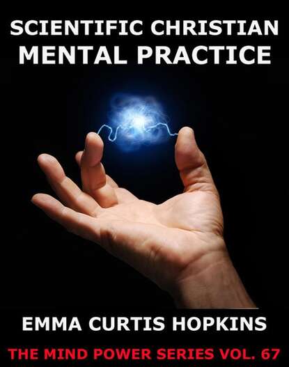 Emma Curtis Hopkins — Scientific Christian Mental Practice