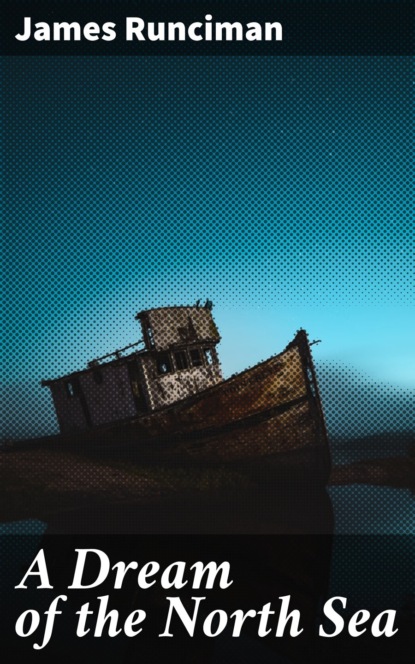 

A Dream of the North Sea