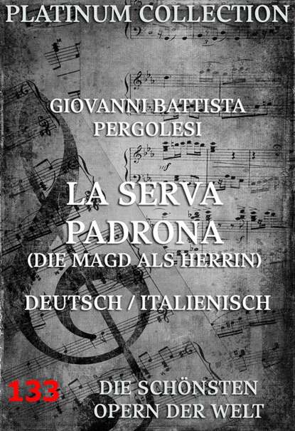 

La Serva Padrona (Die Magd als Herrin)