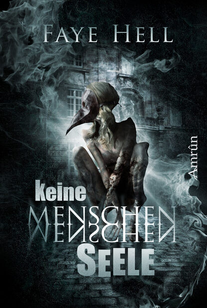 Keine Menschenseele (Faye Hell). 