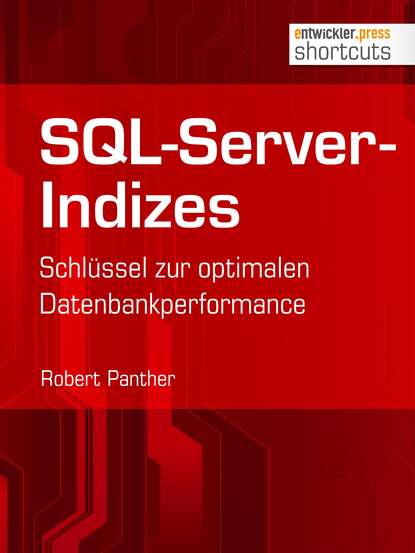 Robert Panther - SQL-Server-Indizes