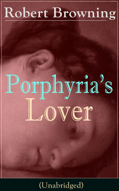 

Porphyria's Lover (Unabridged)