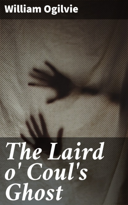 

The Laird o' Coul's Ghost