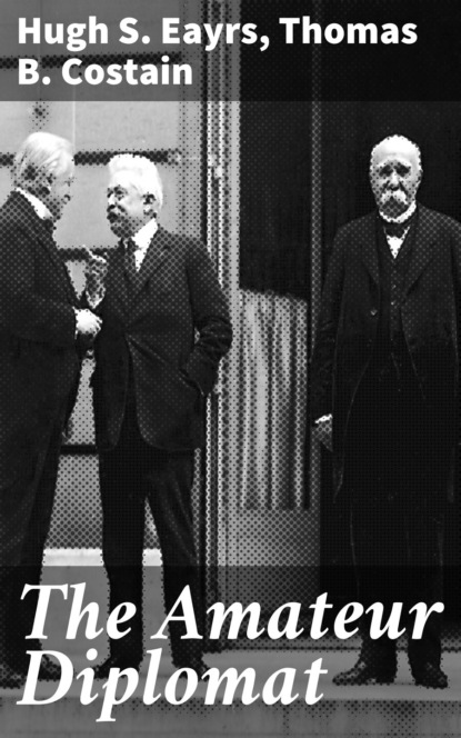 

The Amateur Diplomat